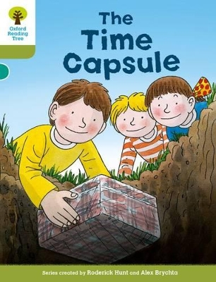 Cover of Oxford Reading Tree Biff, Chip and Kipper Stories Decode and Develop: Level 7: The Time Capsule