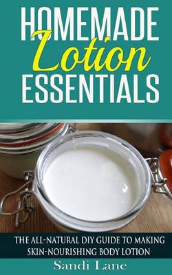 Book cover for Homemade Lotion Essentials