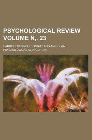 Cover of Psychological Review Volume N . 23