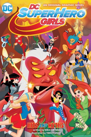 Cover of DC Super Hero Girls: Hits and Myths