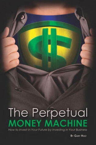 Cover of The Perpetual Money Machine