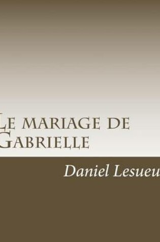 Cover of Le mariage de Gabrielle