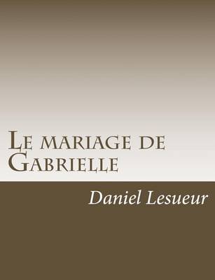 Book cover for Le mariage de Gabrielle