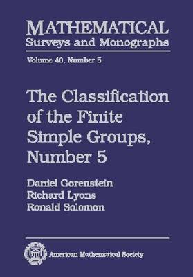 Cover of The Classification of the Finite Simple Groups, Number 5