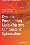 Book cover for Dynamic Programming Multi-Objective Combinatorial Optimization