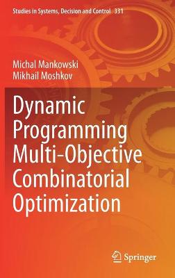 Book cover for Dynamic Programming Multi-Objective Combinatorial Optimization