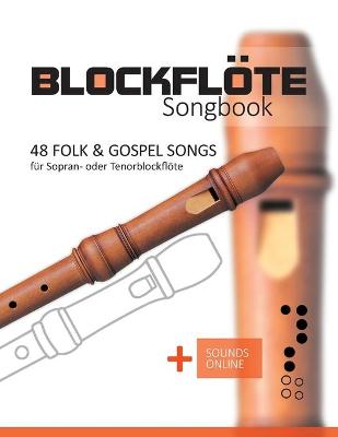 Book cover for Blockfloete Songbook - 48 Folk & Gospel Songs