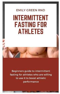 Book cover for Intermittent Fasting for Athletes