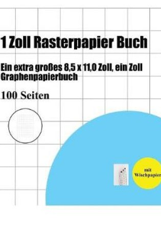 Cover of 1 Zoll Rasterpapier Buch