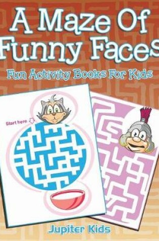 Cover of A Maze Of Funny Faces