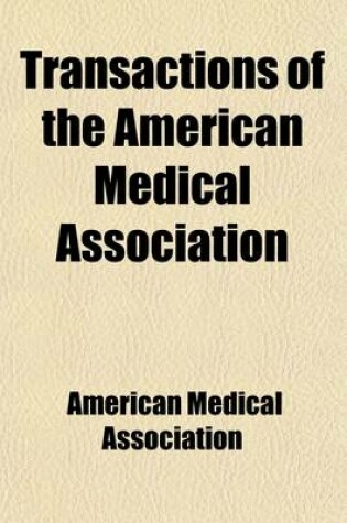 Cover of Transactions of the American Medical Association (Volume 16)