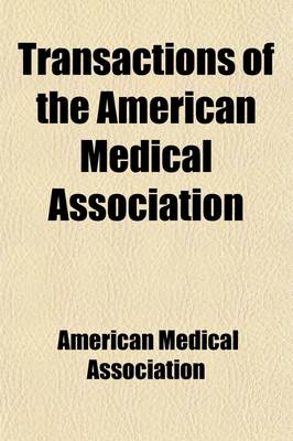 Book cover for Transactions of the American Medical Association (Volume 16)