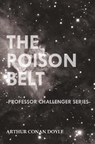 Cover of The Poison Belt (Professor Challenger Series)