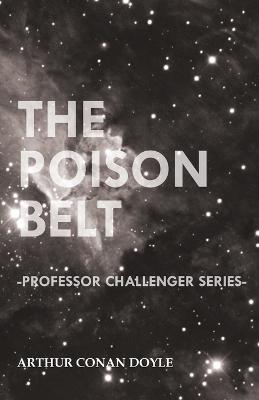 Book cover for The Poison Belt (Professor Challenger Series)