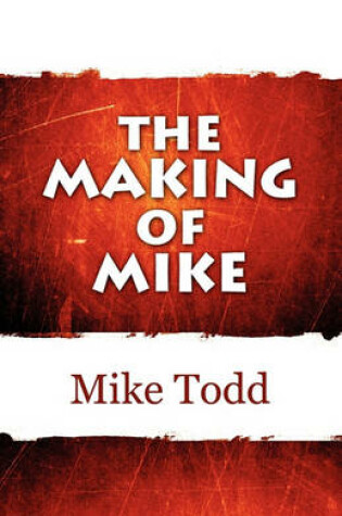 Cover of The Making of Mike