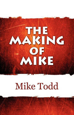 Book cover for The Making of Mike