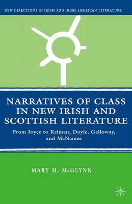 Book cover for Narratives of Class in New Irish and Scottish Literature