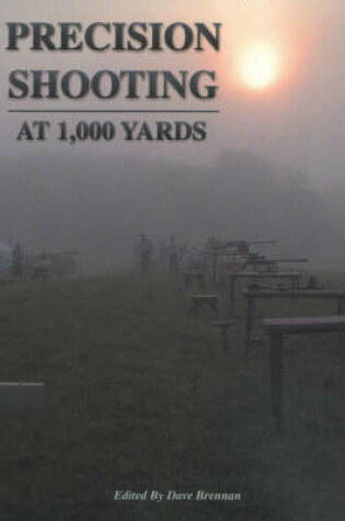 Cover of Precision Shooting at 1, 000 Yards