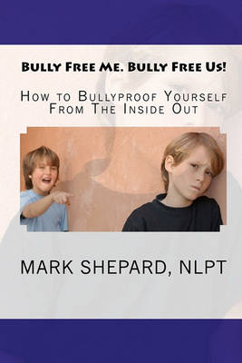 Book cover for Bully Free Me. Bully Free Us!