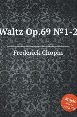 Cover of Waltz Op.69 &#8470;1-2