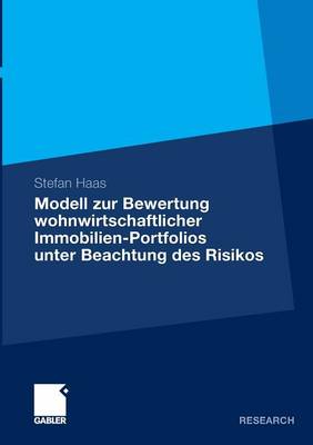 Book cover for Modell zur Bewertung wohnwirtschaftlicher Immobilien-Portfolios unter Beachtung des Risikos