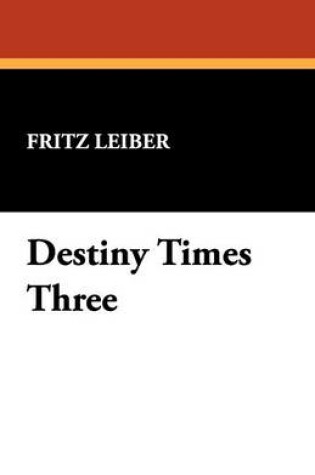 Cover of Destiny Times Three
