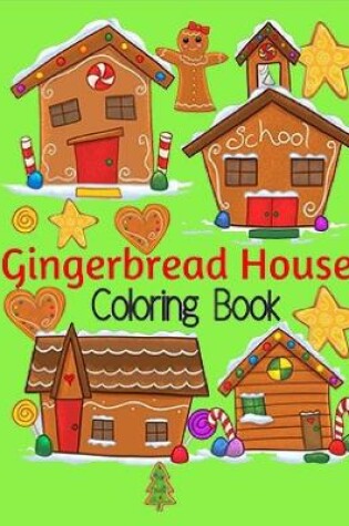 Cover of Gingerbread Houses Coloring Book