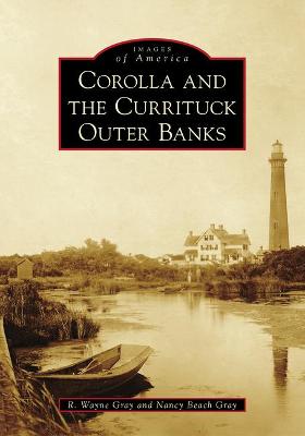 Cover of Corolla and the Currituck Outer Banks