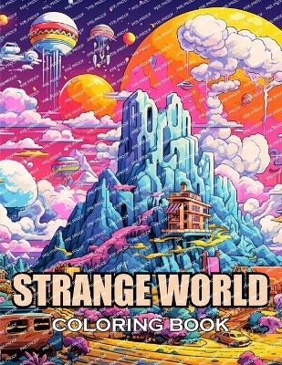 Book cover for Strange World Coloring Book