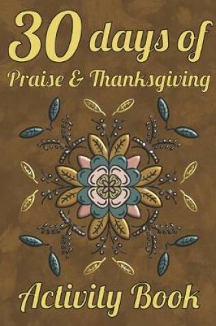 Cover of 30 Days of Praise and Thanksgiving Activity Book