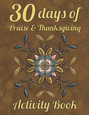 Book cover for 30 Days of Praise and Thanksgiving Activity Book