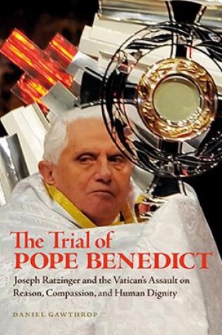 Cover of The Trial Of Pope Benedict
