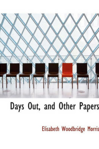 Cover of Days Out, and Other Papers