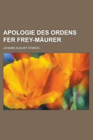 Cover of Apologie Des Ordens Fer Frey-Maurer