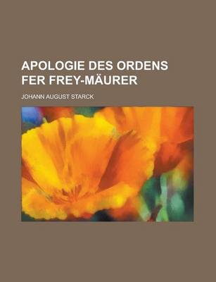 Book cover for Apologie Des Ordens Fer Frey-Maurer