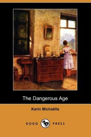 Cover of The Dangerous Age (Dodo Press)