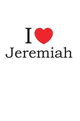 Book cover for I Love Jeremiah