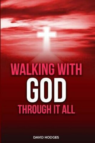 Cover of Walking with God Through It All