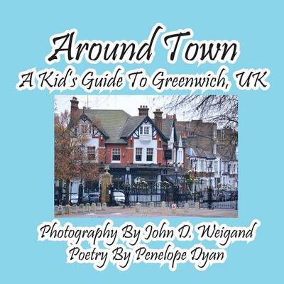 Book cover for Around Town--A Kid's Guide to Greenwich, UK