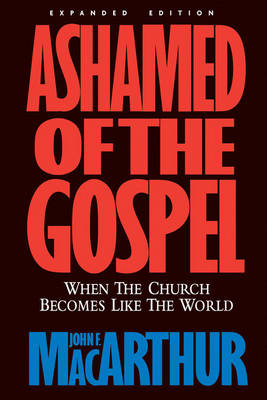 Book cover for Ashamed of the Gospel REV/E