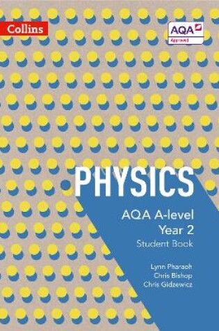 Cover of AQA A Level Physics Year 2 Student Book