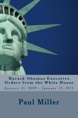 Book cover for Barack Obamas Executive Orders from the White House