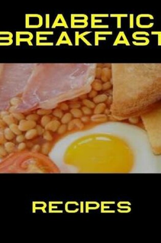 Cover of Diabetic Breakfast Recipes