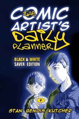 Book cover for The Comic Artist's Daily Planner (B&W Saver Edition)