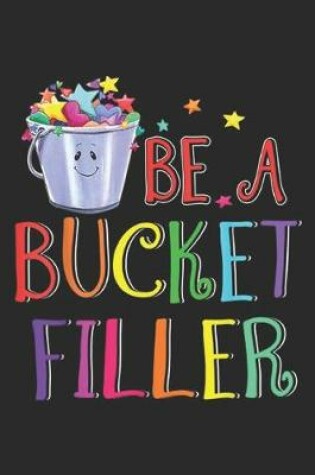 Cover of Be a Bucket Filler