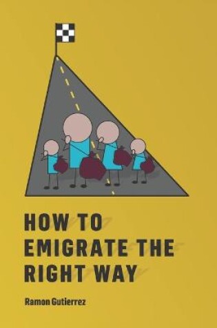 Cover of How to Emigrate the Right Way