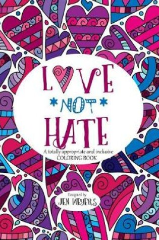 Cover of Love *not* Hate