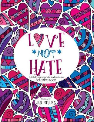 Book cover for Love *not* Hate