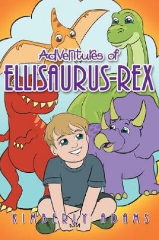 Cover of Adventures of Ellisaurus-Rex