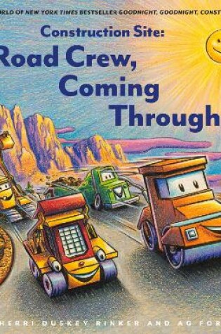Cover of Construction Site: Road Crew, Coming Through!